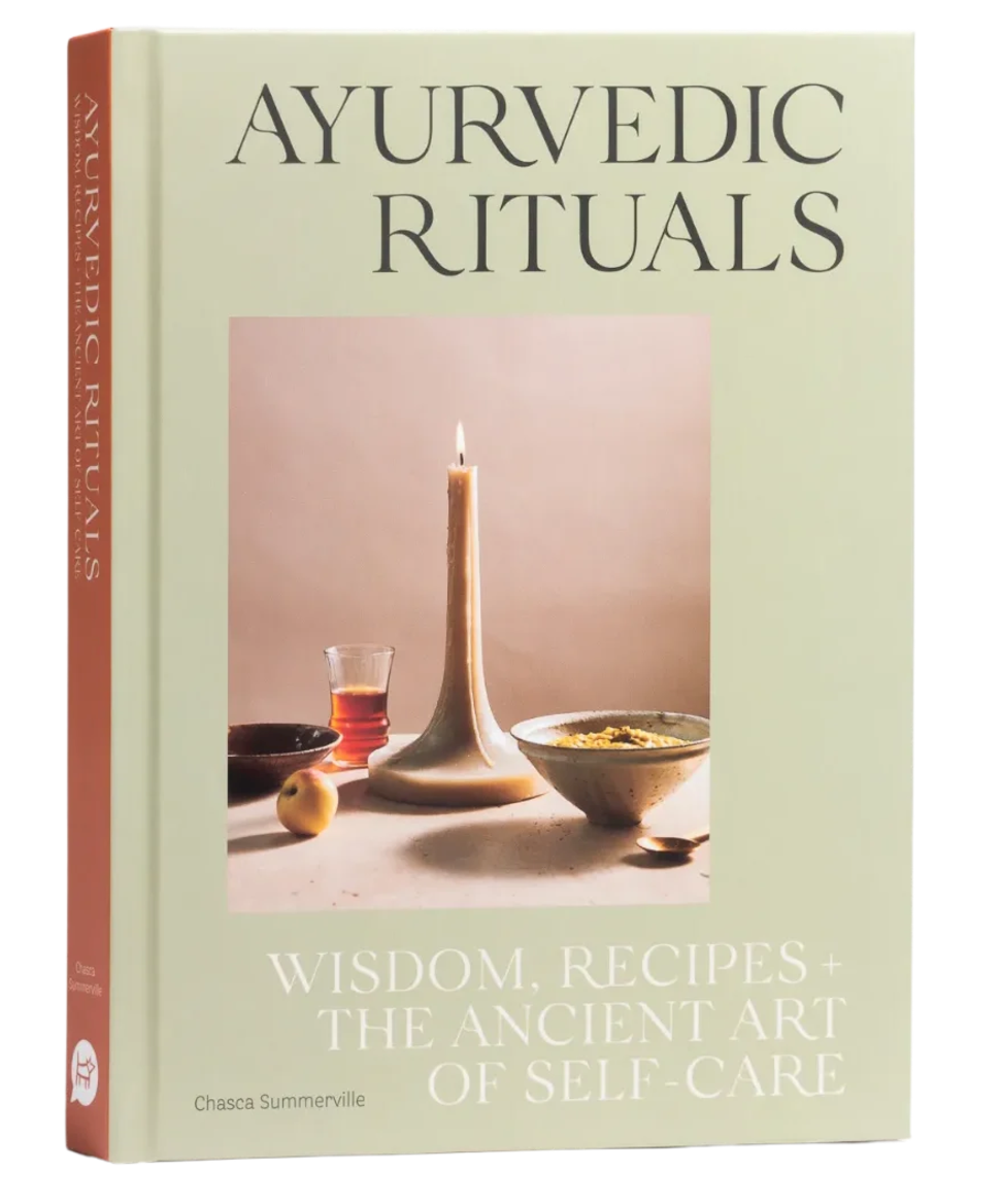 Ayurvedic Rituals by Chasca Summerville